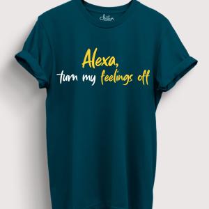Alexa Turn My Feelings Off