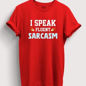 I Speak Fluent Sarcasm