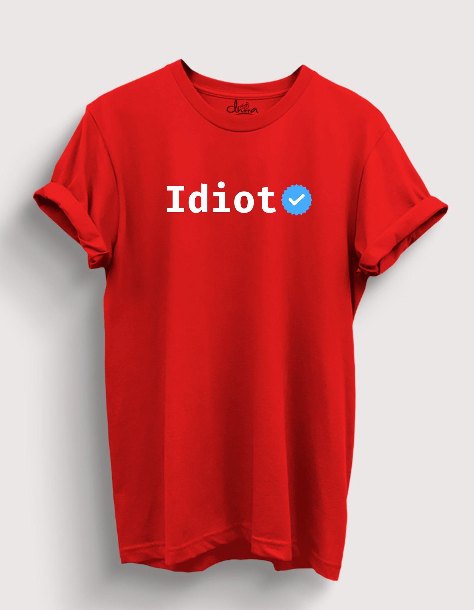 Idiot - Verified