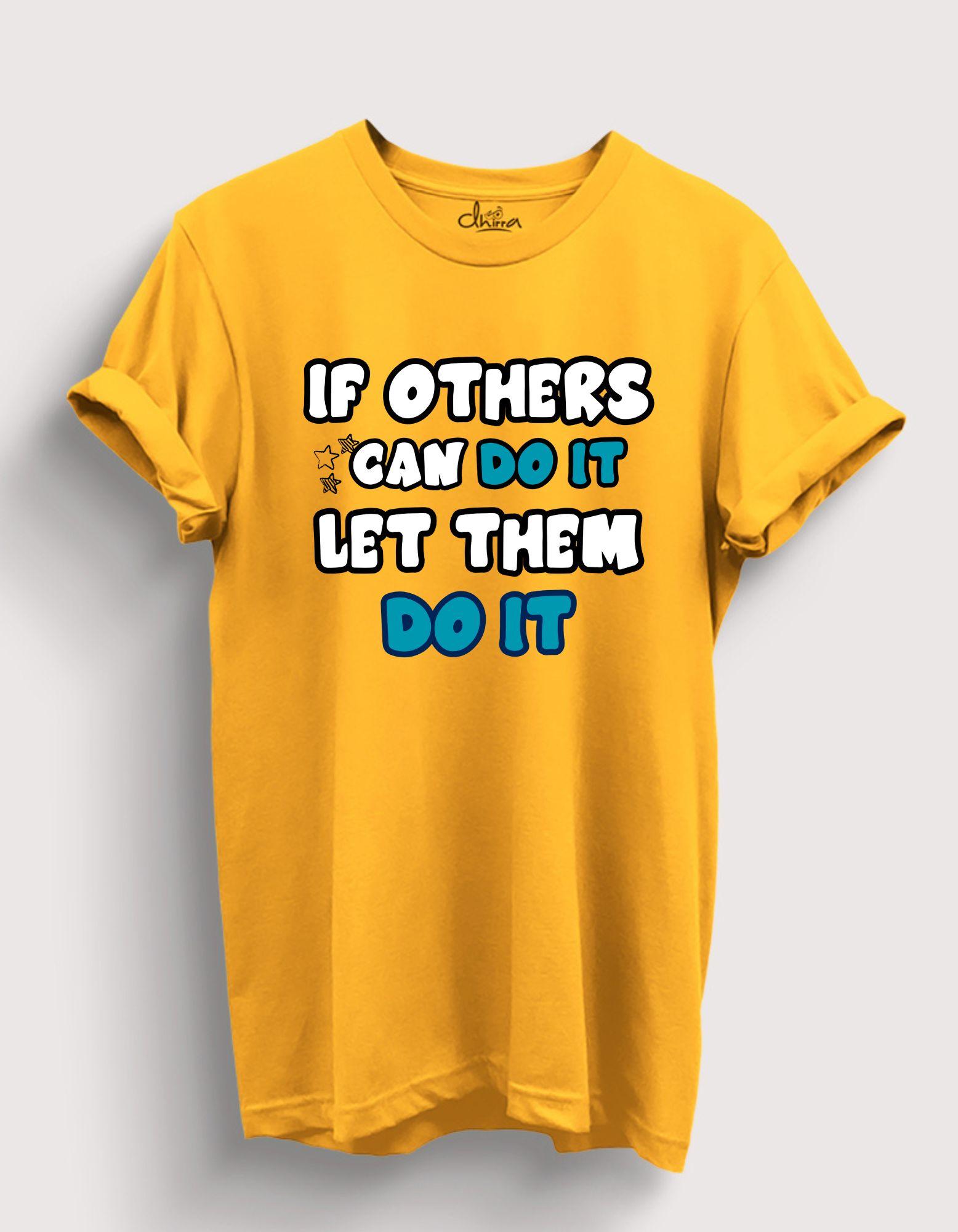 If Others can do it Let them Do It