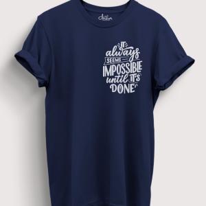 It Always Seems Impossible Until It's Done