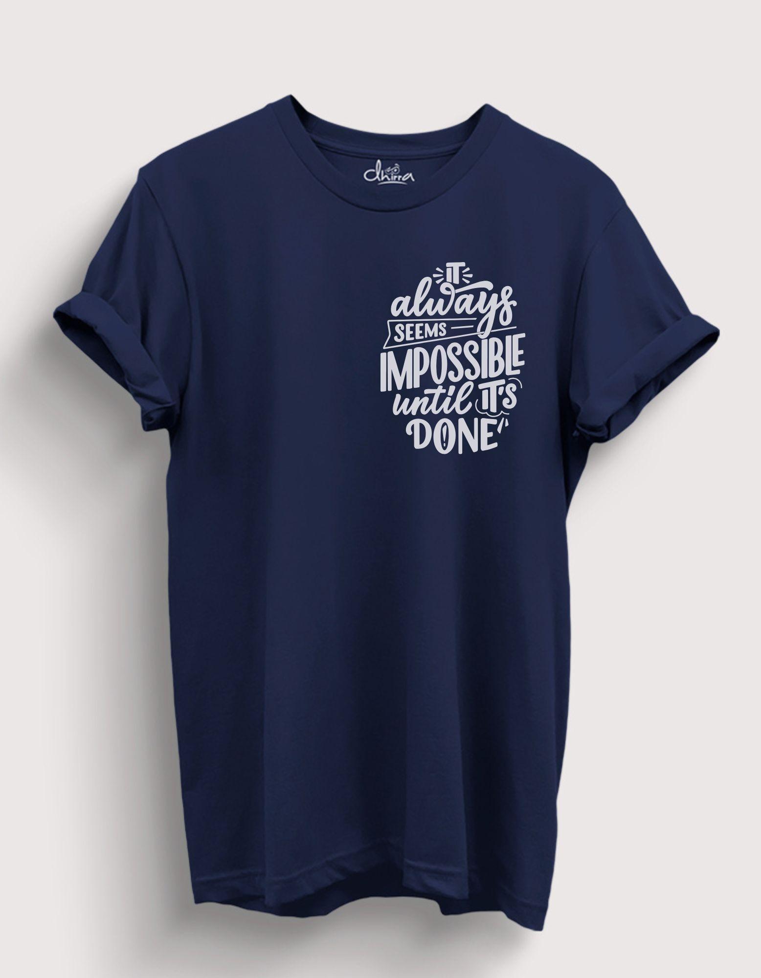 It Always Seems Impossible Until It's Done