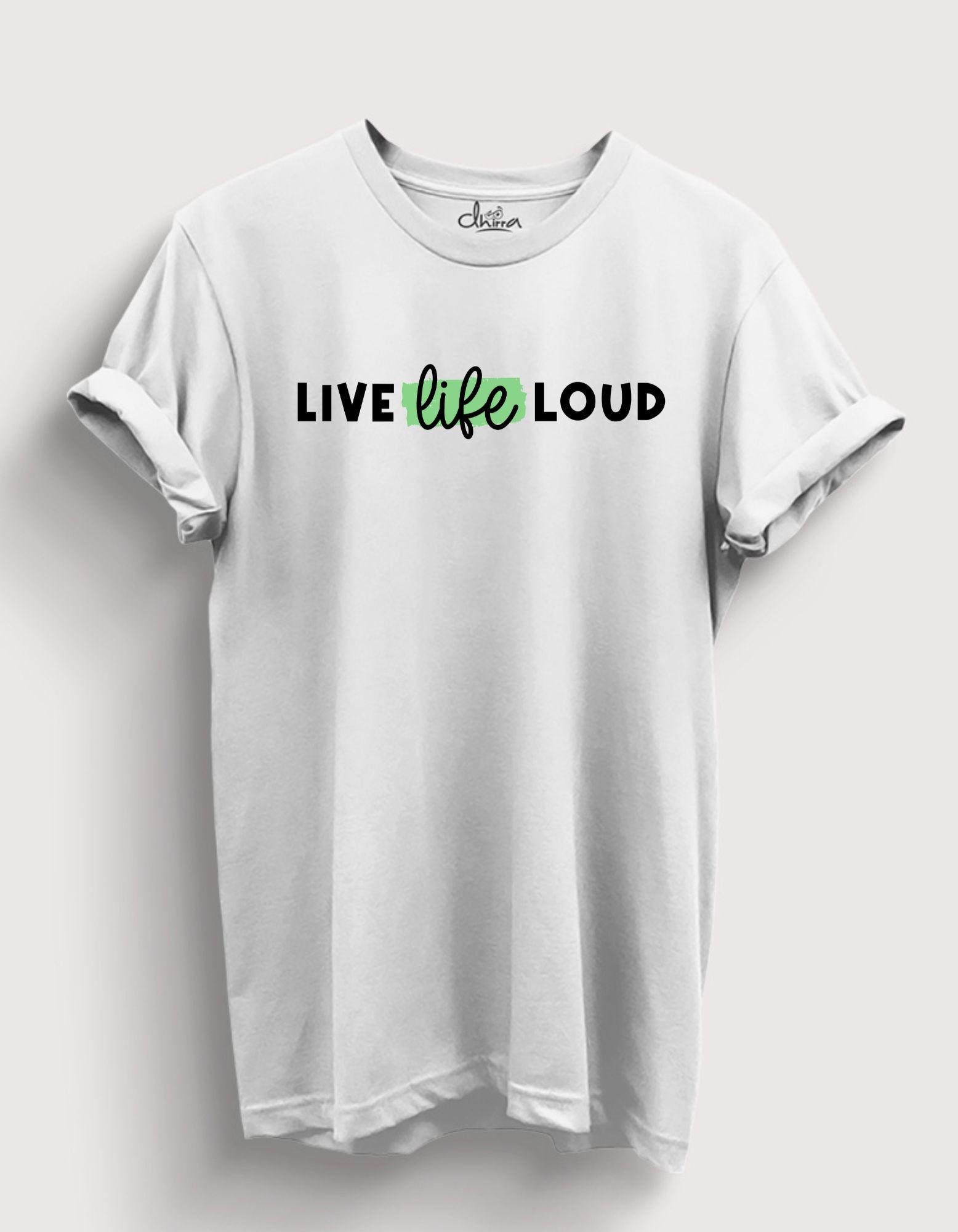 Live Life Loud