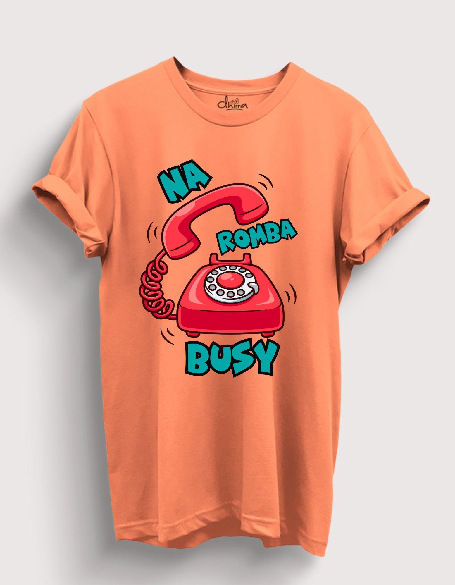 Na Romba Busy - Light Orange